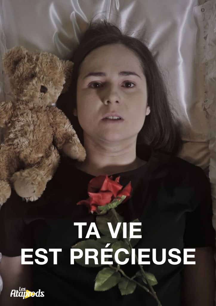 Ta vie est précieuse