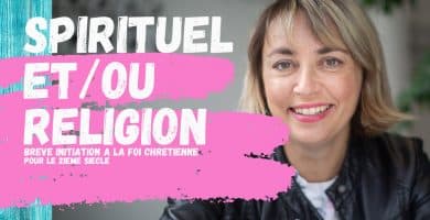 quelles-sont-les-différences-entre-spiritualite-et-religion